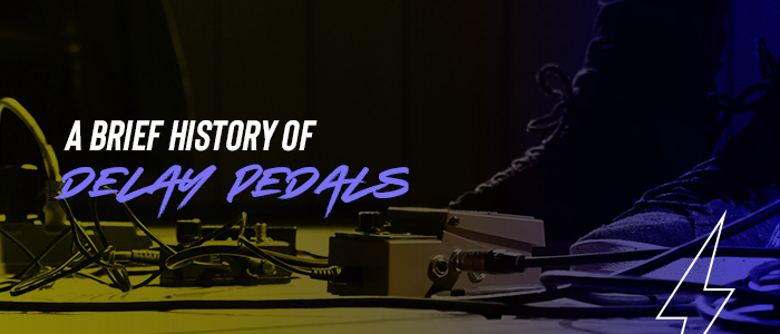 A Brief History of Delay Pedals